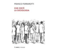 Che cos'è la sociologia