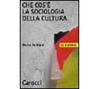 Che cos'è la sociologia della cultura