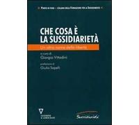Che cos'è la sussidiarietà. Un altro nome della libertà