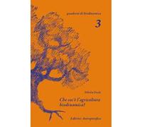 Che cos'è l'agricoltura biodinamica?