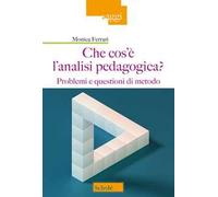 Che cos'è l'analisi pedagogica? Problemi e questioni di metodo