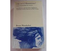 Che cos'è l'illuminismo? I testi e la genealogia del concetto