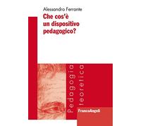Che cos'è un dispositivo pedagogico?