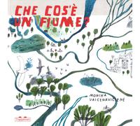 Che cos'è un fiume? Ediz. a colori - Vaicenaviciené Monika