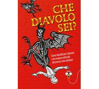 Che diavolo sei? Come identificare i demoni e le creature infernali attraverso i loro attributi