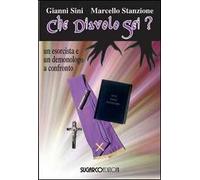 Che diavolo sei? Un esorcista e un demonologo a confronto