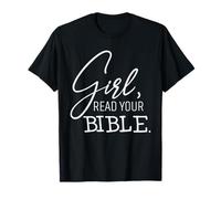 Che Dice Ragazza, leggi la Tua Bibbia Fede Cristiano Spirituale Maglietta