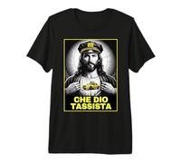 Che Dio TASSISTA Maglietta Premium