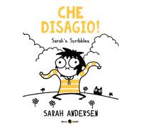 CHE DISAGIO SARAH'S SCRIBBLES - Andersen Sarah - 2021 - Becco Giallo