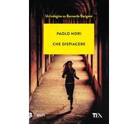 Che dispiacere. Un'indagine su Bernardo Barigazzi