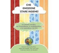 Che emozione stare insieme! Un tutorial emotivo per l'accoglienza, la socializzazione e la costruzione del noi
