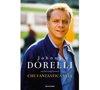 Che fantastica vita - Dorelli Johnny