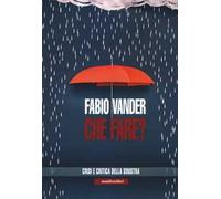 Che fare? Crisi e critica della sinistra