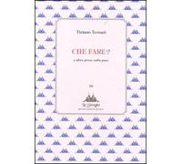 Che fare? E altre prose sulla pace