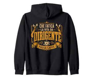 Che Fatica La Vita da Dirigente Regalo Uomo Compleanno Felpa con Cappuccio