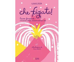 Che figata [Paperback] [May 19, 2025] Sfetez, Claudia and Arosio, Sara