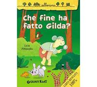 Che fine ha fatto Gilda?