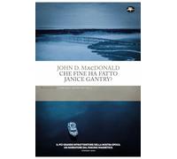 Libri MacDonald John D. - Che Fine Ha Fatto Janice Gantry?