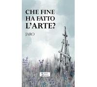 Che fine ha fatto l'arte?
