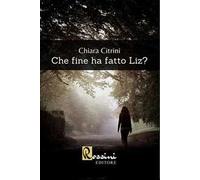 Che fine ha fatto Liz?