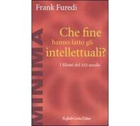 Che fine hanno fatto gli intellettuali? I filistei del XXI secolo