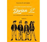 Che fine hanno fatto i Dorian J?