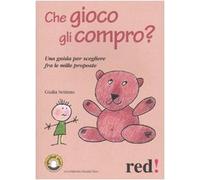 Che gioco gli compro? Una guida per scegliere fra le mille proposte