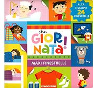 Che giornata. Maxi finestrelle. Ediz. a colori