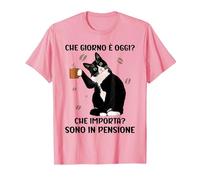 Che Giorno è Oggi Che Importa Sono in Pensione Maglietta, Uomo, Rosa, M