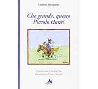 Che grande, questo piccolo Hans!
