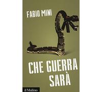 Che guerra sarà