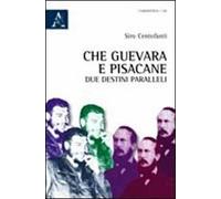 Che Guevara e Pisacane. Due destini paralleli