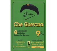 Che Guevara. Quaderni della fondazione Ernesto Che Guevara. Vol. 9 - Massa...