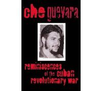 Che Guevara Reminiscences of the Cuban Revolutionary War (Tascabile)