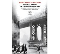Che hai fatto in tutti questi anni. Sergio Leone e l'avventura di «C'era una volta in America»