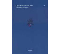 Che i fichi nascano rossi [Paperback] Demuro, Valentina
