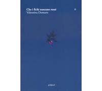 Che i fichi nascano rossi [Paperback] Demuro, Valentina