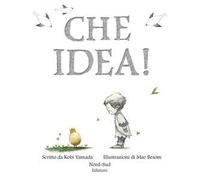 Che idea! Ediz. a colori