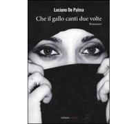 Che il gallo canti due volte