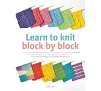 Che Lam Learn to Knit Block by Block (Tascabile)