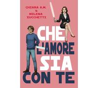 Che l'amore sia con te