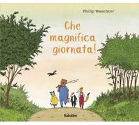 Che magnifica giornata! Ediz. a colori