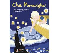 Che meraviglia! Arte e poesia giocano insieme. Ediz. a colori