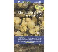 Che minerale è questo?