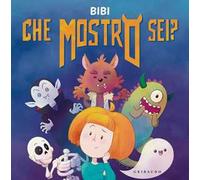 Che mostro sei? Ediz. a colori