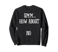 Che ne dici di No Felpa