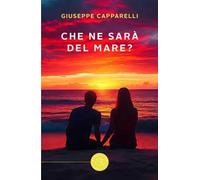 Che ne sarà del mare?