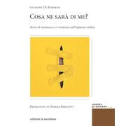 Che ne sarà di me? L’infanzia sporcata e poi rubata