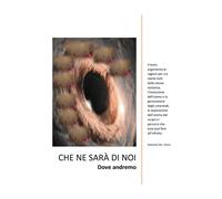 Che ne sarà di noi. Dove andremo - [EBS Print]