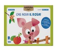 Libri Marta Bartolucci - Che Noia Il Rosa. Tavole Per Kamishibai. Ediz. A Colori